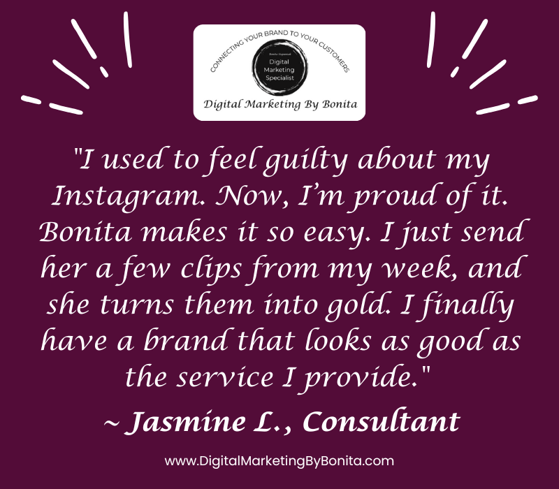 Testimonial graphic from Jasmine L. praising Bonita's social media design and content strategy services.
