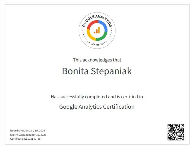 Google Analytics Certification awarded to Bonita Stepaniak on January 19, 2026. Certificate ID 172140788.